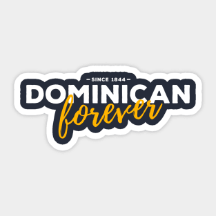 Dominican Forever Sticker